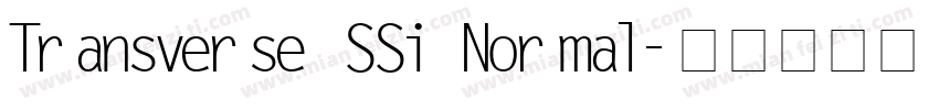 Transverse SSi Normal字体转换